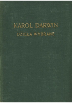 Darwin Dzieła wybrane Tom VIII Autobiografia i wybór listów