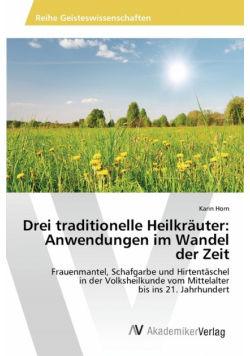 Drei traditionelle Heilkräuter