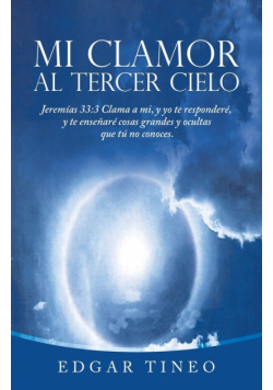 Mi Clamor Al Tercer Cielo