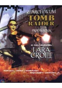 Z archiwum Tomb Raider Przewodnik