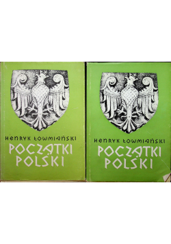 Początki Polski Tom VI część 1 i 2