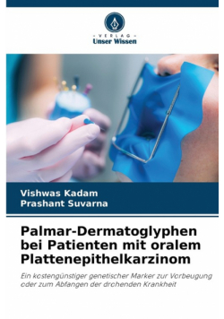 Palmar-Dermatoglyphen bei Patienten mit oralem Plattenepithelkarzinom