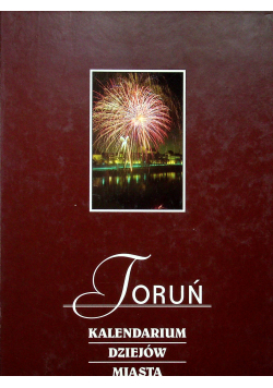 Kalendarium dziejów miasta Toruń