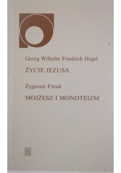 Życie Jezusa Mojżesz i monoteizm