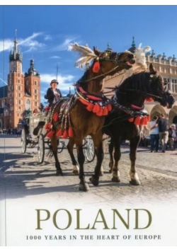 Poland. 1000 years in the heart of Europe