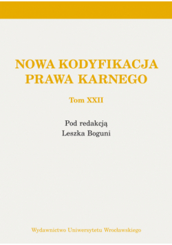 Nowa kodyfikacja prawa karnego, t.22