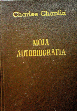 Charles Chaplin Moja autobiografia