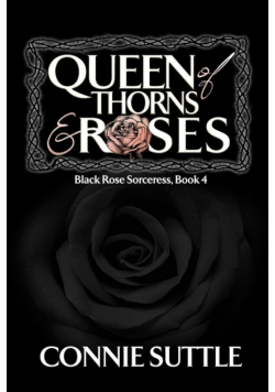 Queen of Thorns and Roses