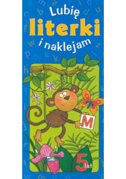 Lubię literki i naklejam - 5 lat