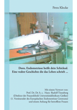 Doro, Endometriose heißt dein Schicksal
