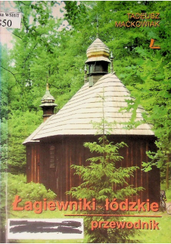 Łagiewniki łódzkie  Przewodnik