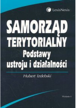 Samorząd terytorialny Podstawy ustroju i działalności