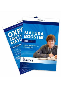 Oxford Repetytorium Maturzysty. Poziom podstawowy z elementami rozszerzenia z dodatkiem Matura Boost