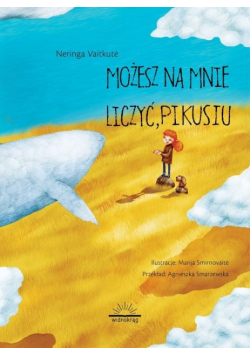Możesz na mnie liczyć Pikusiu