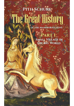 The Great History of the Manor Bouchove Part 1