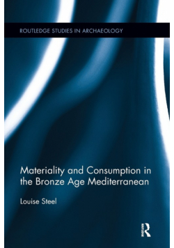 Materiality and Consumption in the Bronze Age Mediterranean
