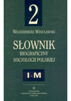 Słownik biograficzny socjologii polskiej t.2