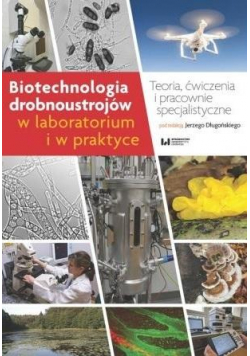 Biotechnologia drobnoustrojów w laboratorium i w..