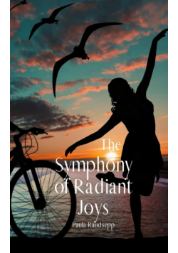 The Symphony of Radiant Joys