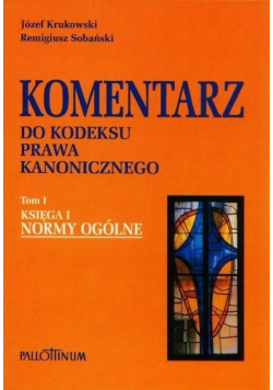 Komentarz do kodeksu prawa kanonicznego Tom 1