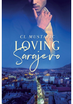 Loving Sarajevo