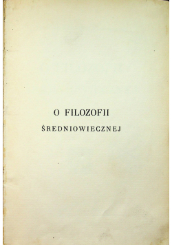 O filozofii średniowiecznej 1910 r