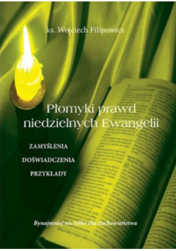 Płomyki prawd niezielnych Ewangelii