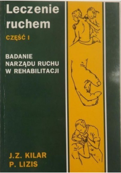 Leczenie ruchem Część I