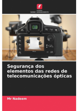 Segurança dos elementos das redes de telecomunicações ópticas