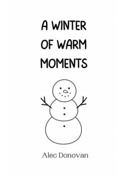 A Winter of Warm Moments