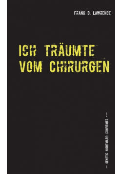 Ich träumte vom Chirurgen
