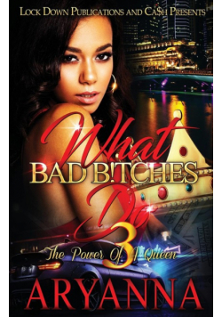 What Bad Bitches Do 3
