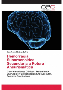 Hemorragia Subaracnoidea Secundaria a Rotura Aneurismática