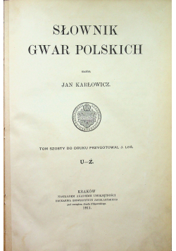 Słownik gwar polskich tom VI 1911r