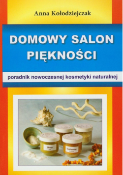 Kołodziejczak Anna - Domowy salon piękności