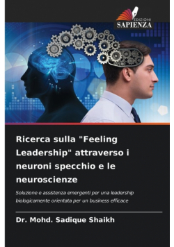 Ricerca sulla "Feeling Leadership" attraverso i neuroni specchio e le neuroscienze