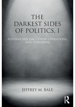 The Darkest Sides of Politics, I