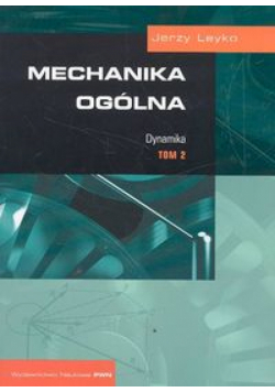 Mechanika ogólna t.2 Dynamika