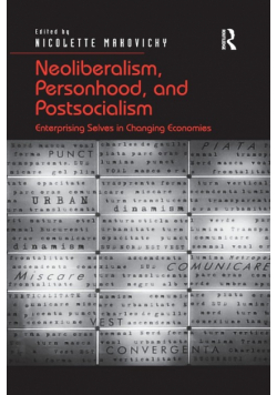 Neoliberalism, Personhood, and Postsocialism
