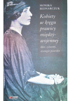 Kobiety W Kręgu Prawicy Międzywojennej