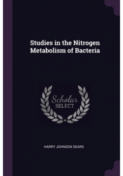 Studies in the Nitrogen Metabolism of Bacteria