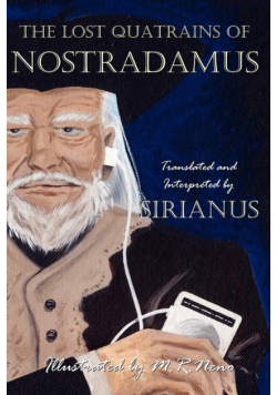 The Lost Quatrains of Nostradamus