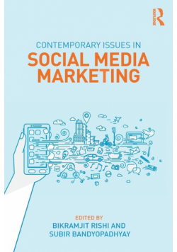 Contemporary Issues in Social Media Marketing