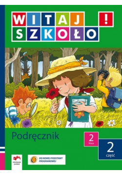 Witaj szkoło 2 Podręcznik część 2