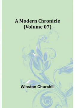 A Modern Chronicle (Volume 07)