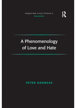 A Phenomenology of Love and Hate