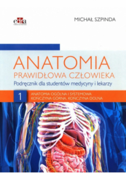 Anatomia prawidłowa człowieka Tom 1