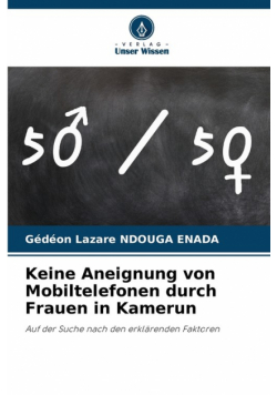 Keine Aneignung von Mobiltelefonen durch Frauen in Kamerun