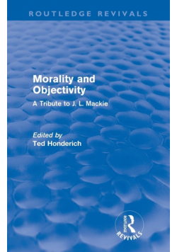 Morality and Objectivity (Routledge Revivals)