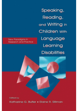 Speaking, Reading, and Writing in Children With Language Learning Disabilities